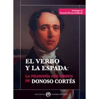 Editorial Conservadora - Libro El Verbo Y La Espada. La Filosofía Del Orden - YesurúN Moreno Gallardo