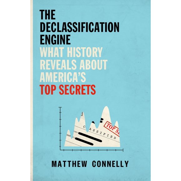 Libro Pantheon: The Declassification Engine (El motor de desclasificación: lo que la historia revela sobre los principales secretos de EE. UU.)
