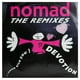 thumbnail image 1 of Nomad (i Wanna Give You) Devotion The Remixes 12 Maxi Single Usado, 1 of 3