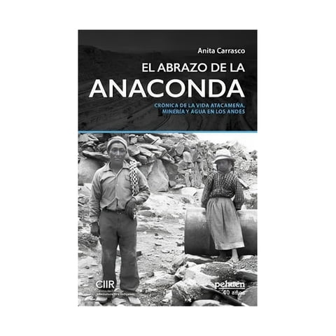 Pehuén Editores S.A. - Libro El Abrazo De La Anaconda /597