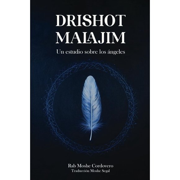 Libro Drishot Hamalahim: Estudio sobre los ángeles (edición en español)