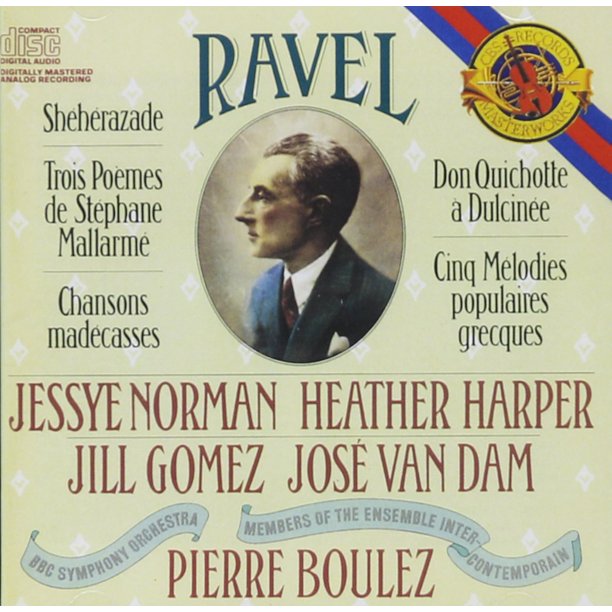 CD Sony Ravel: Canciones: Scheherazade, Trois Poems, Chansons Madecasses, Don Quichotte a Dulcinee, Cinq Melodies