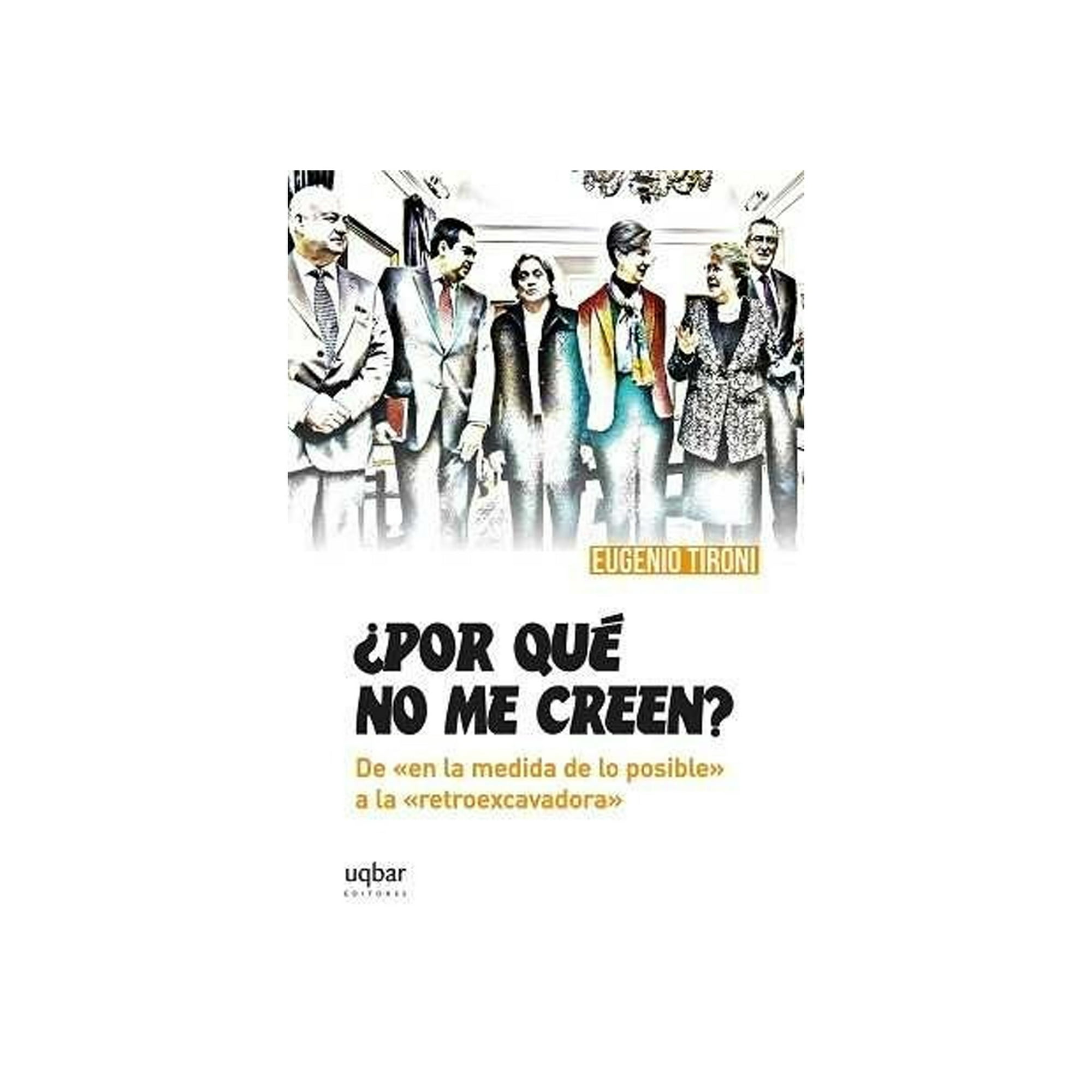 Uqbar Editores - Libro ¿por Qué No Me Creen?