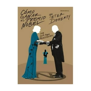 Grano De Sal - Libro Cómo Ganar El Premio Nobel - Peter Doherty