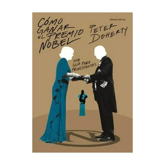 Libro Cómo Ganar El Premio Nobel Peter Doherty