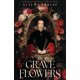 thumbnail image 1 of Libro "Grave Flowers" de Candlewick Press, 1 of 1