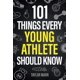 thumbnail image 1 of 101 Cosas que Todo Joven Atleta Debe Saber, 1 of 1