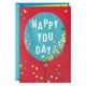 thumbnail image 1 of Tarjeta de felicitación Hallmark Birthday Happy You Day, 5 x 7.2 pulgadas, 1 of 6