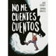 thumbnail image 1 of No Me Cuentes Cuentos, 1 of 2