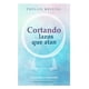 thumbnail image 1 of Cortando Los Lazos Que Atan, 1 of 4