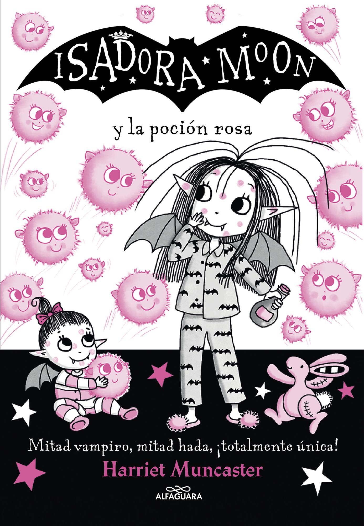 Alfaguara Infantil Juvenil - Libro Isadora Moon Y La Poción Rosa - Harriet Muncaster -