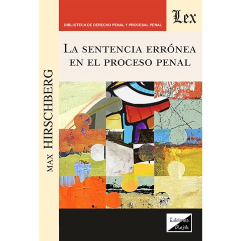 Olejnik Ediciones - Libro Sentencia Errónea En El Proceso Penal, La - Max Hirsc
