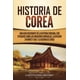 thumbnail image 1 of Libro Historia cautivadora Historia de Corea: Una guía fascinante, 1 of 1