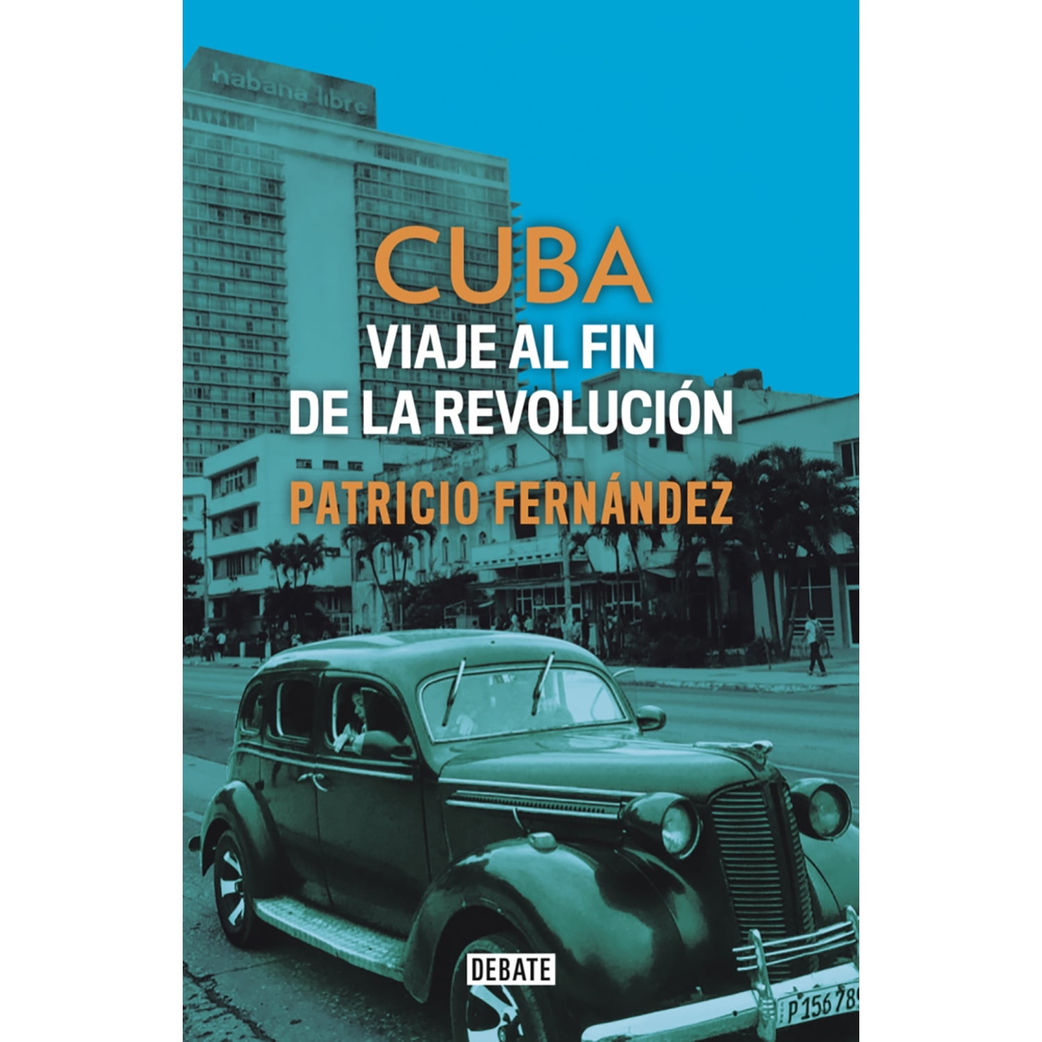 Penguin Random House - Libro Cuba. Viaje Al Fin De La Revolución