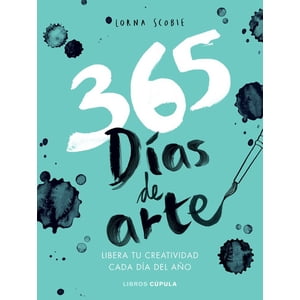Cúpula - Libro 365 Días Para Liberar Tu Creatividad - Lorna Scobie