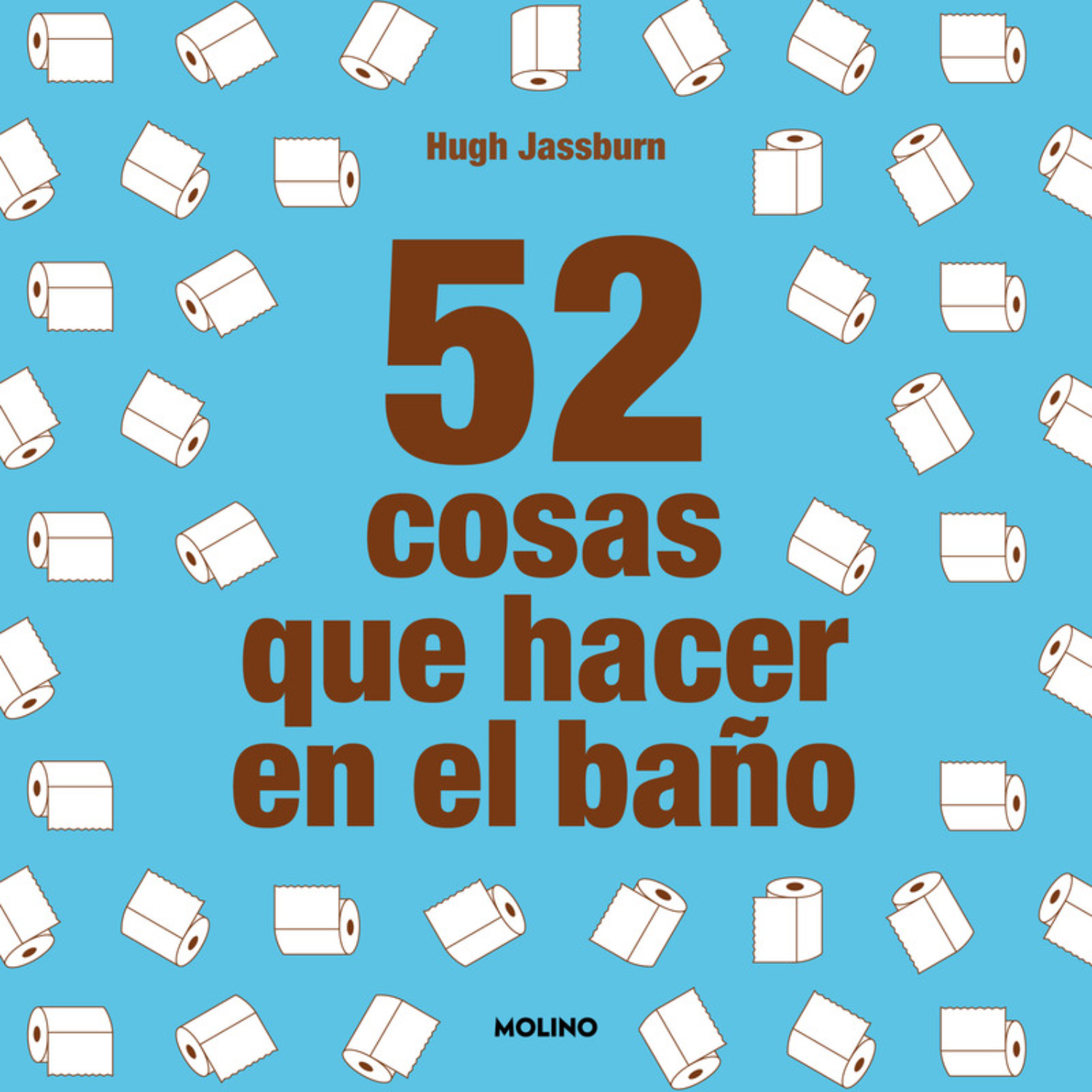 Molino - Libro 52 Cosas Que Hacer En El Wc