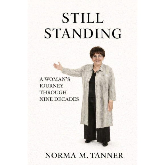 Still Standing: El viaje de una mujer a través de nueve décadas
