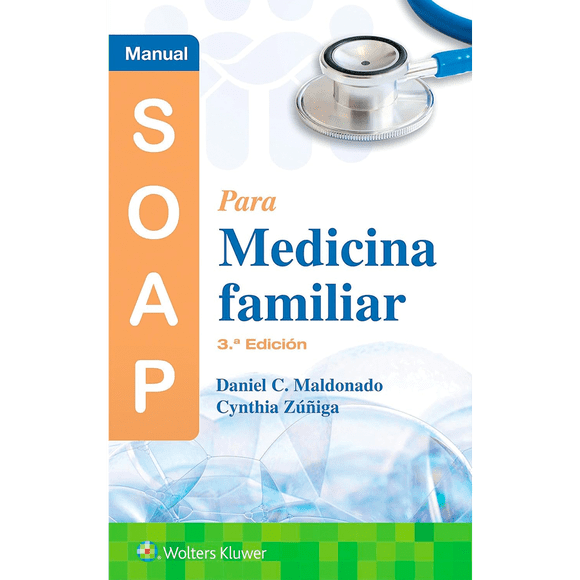 Manual SOAP para medicina familiar 3ª Ed.