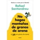 thumbnail image 1 of Libro No Hagas Montañas De Granos De Arena, 1 of 2