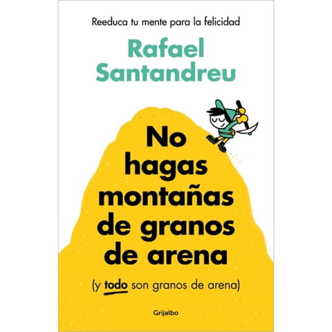 Grijalbo - Libro No Hagas Montañas De Granos De Arena