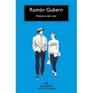 Anagrama - Libro Historia Del Cine - Roman Gubern