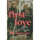 thumbnail image 1 of First Love: Ensayos sobre la amistad, 1 of 1