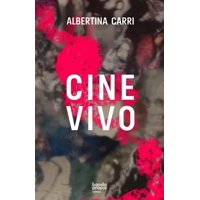 Big Sur - Libro Cine Vivo - Albertina Carri