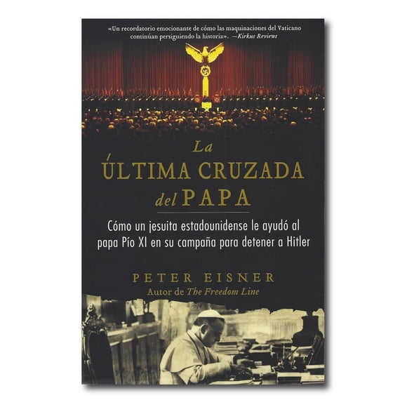 La Última Cruzada del Papa - Peter Eisner