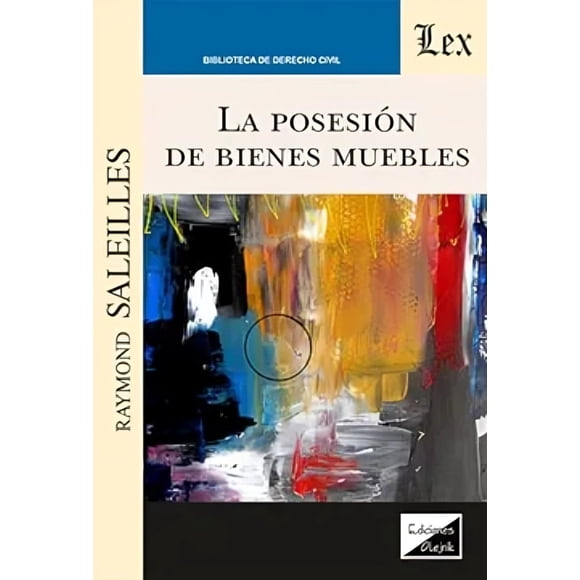 LIBRO La Posesión De Bienes Muebles - RAYMOND SALEILLES