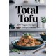 thumbnail image 1 of Libro de cocina Total Tofu: 100 recetas veganas, 1 of 1