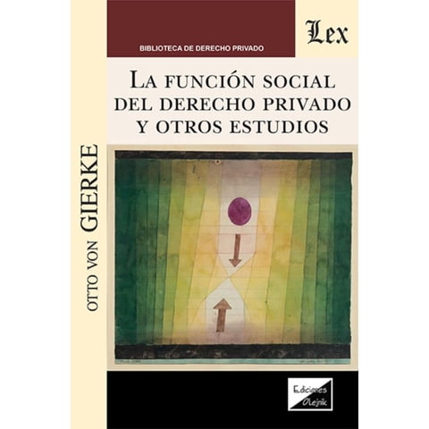 Olejnik Ediciones - Libro Función Social Del Derecho Privado Y Otros - Otto Von