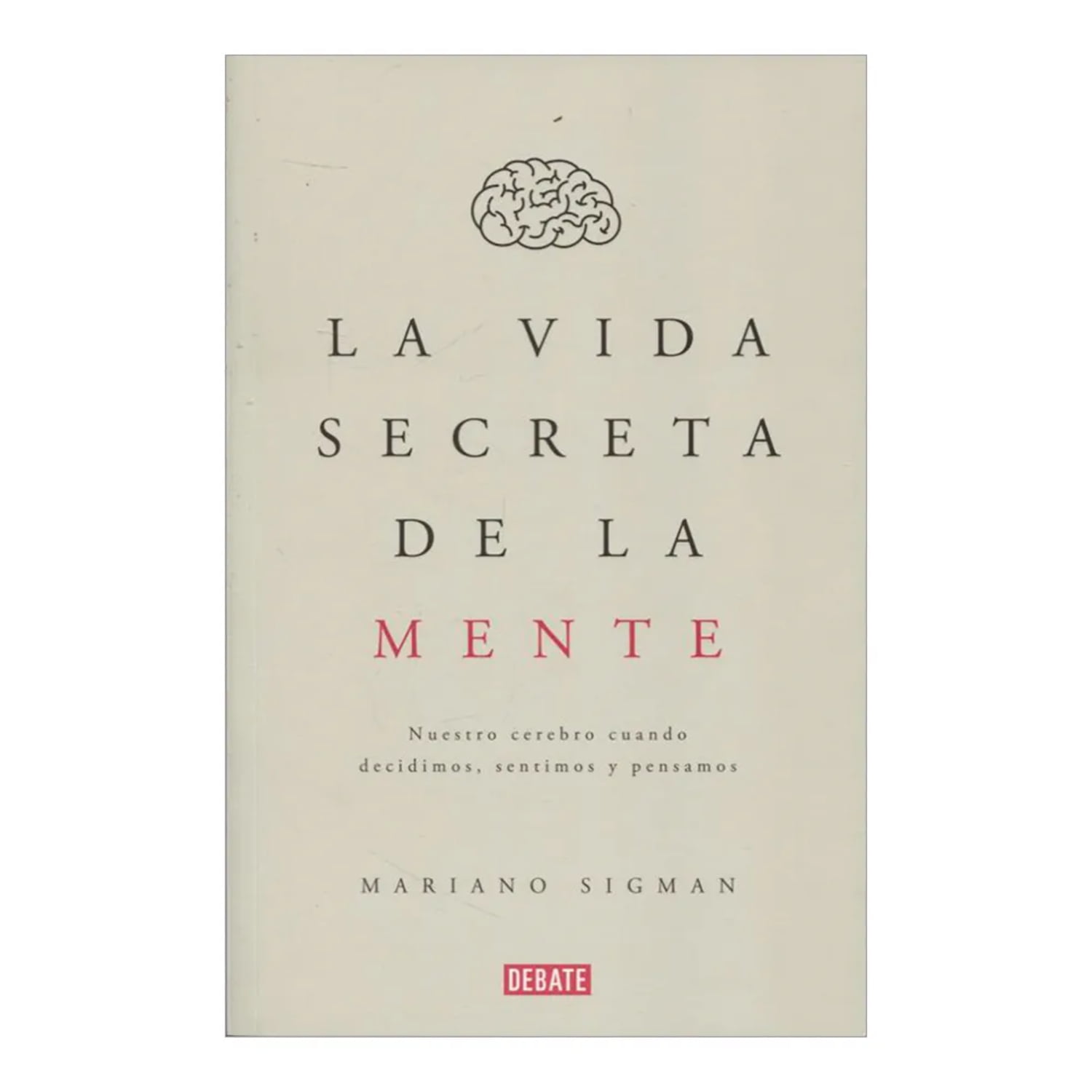 Libro La Vida Secreta De La Mente