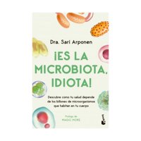 Booket - Libro ¡Es La Microbiota I D I O T A! Sari Arponen