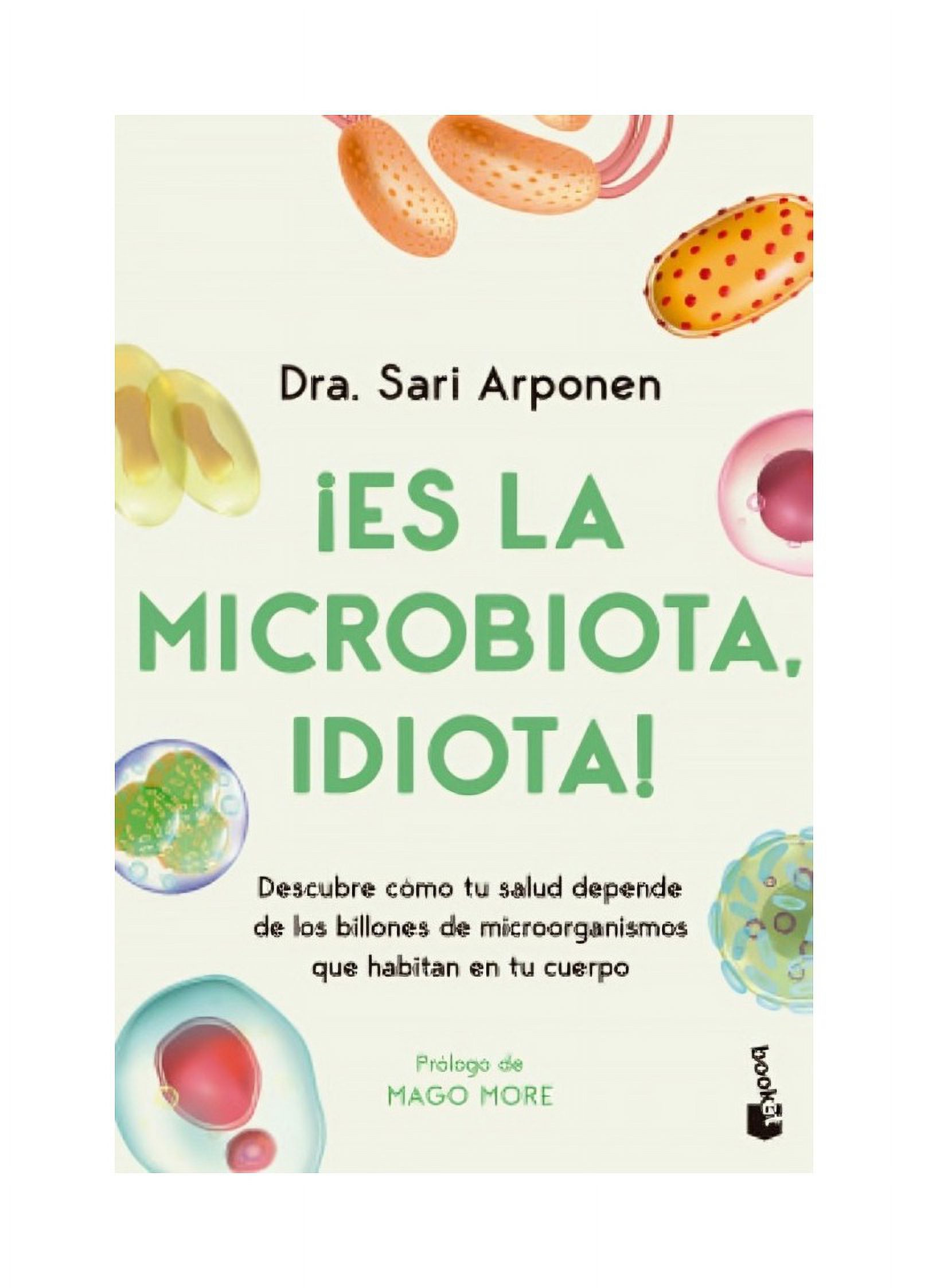 Booket - Libro ¡Es La Microbiota I D I O T A! Sari Arponen