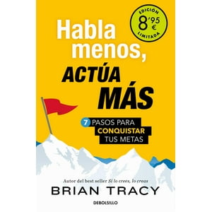 Debols!Llo - Libro Habla Menos, Actúa Más - Brian Tracy