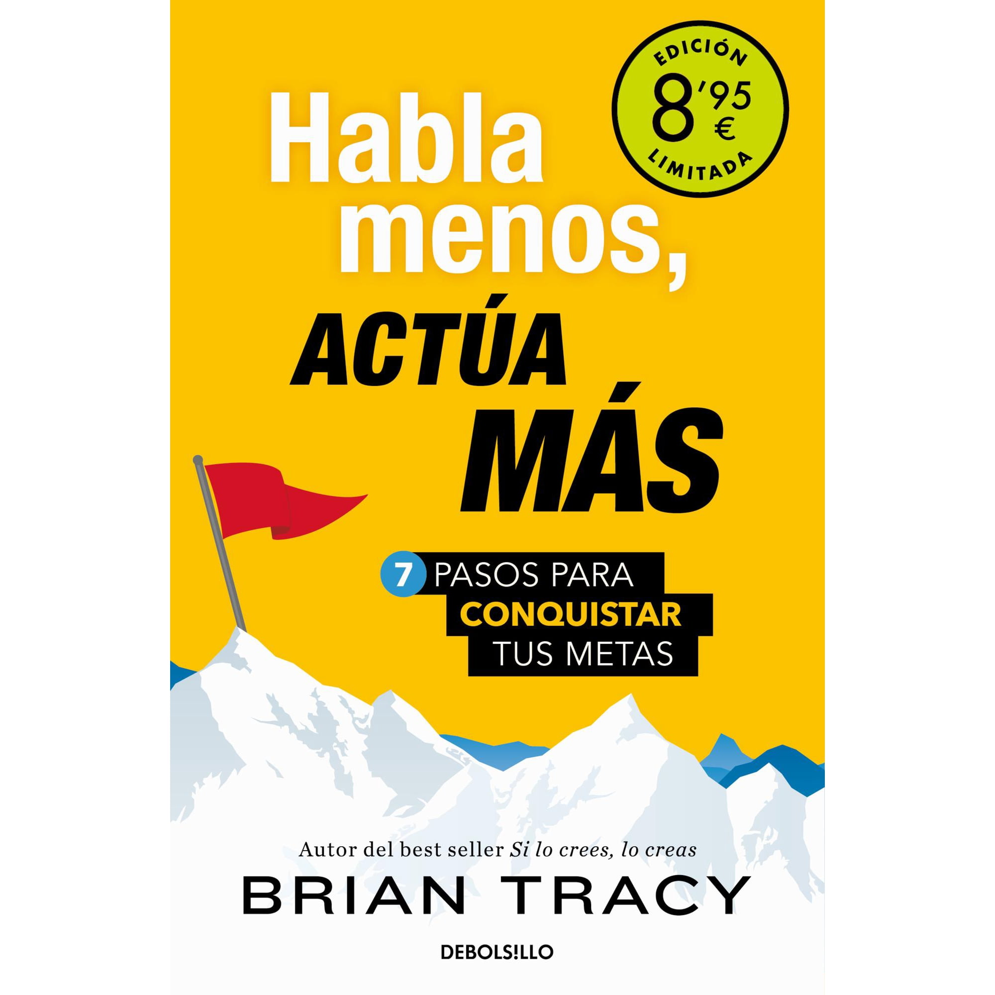 Debols!llo - Libro Habla Menos, Actúa Más (ed. Limitada) - Brian Tracy