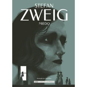 Alma - Libro Miedo (Stefan Zweig)