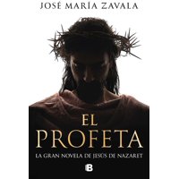 Ediciones B - Libro El Profeta - Jo Zavala