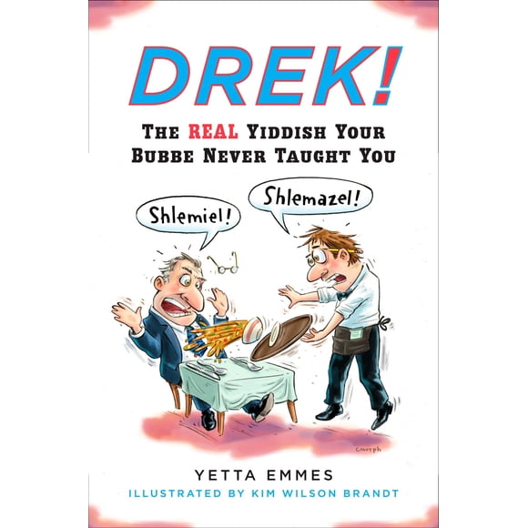 Libro Drek! El verdadero yidis que tu abuela nunca te enseñó