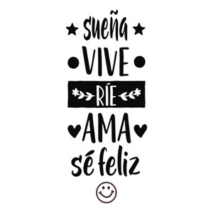 Rienda Libre Graphics - Frase Deco Sueña Vive Ríe Ama Sé Feliz Fr-11079
