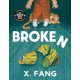 thumbnail image 1 of Libro Broken de X. Fang - Tundra Books, 1 of 1