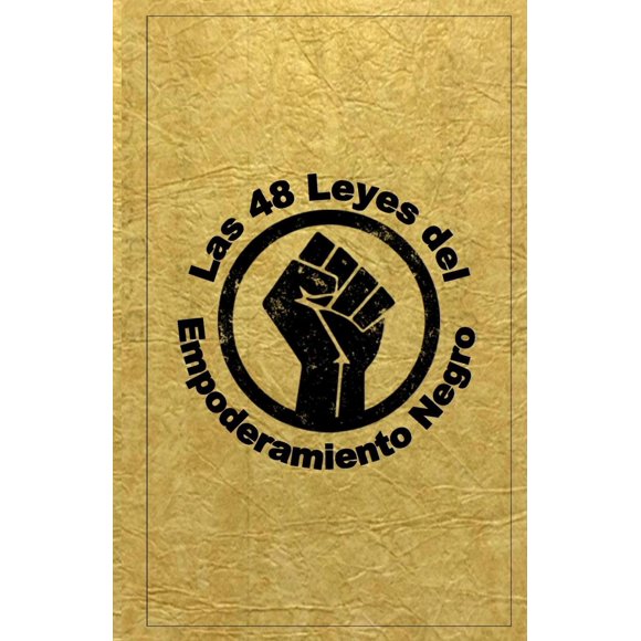 Libro Autoedición Las 48 Leyes del Empoderamiento Negro