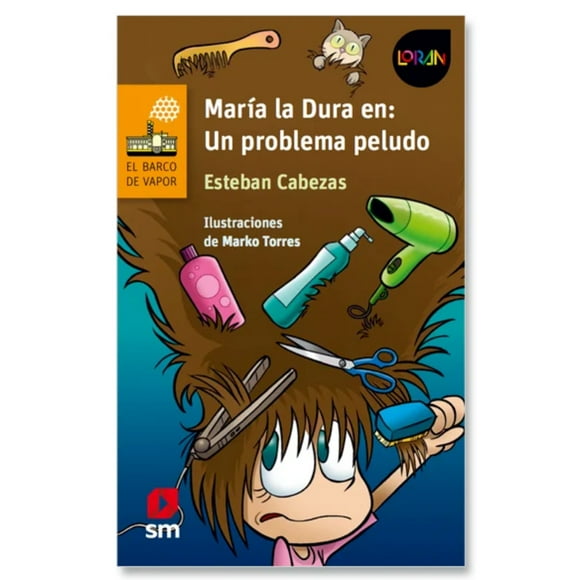Libro María La Dura En: Un Problema Peludo (Proyecto Loran)