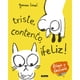 thumbnail image 1 of LIBRO Triste, Contento, ¡Feliz!, 1 of 2