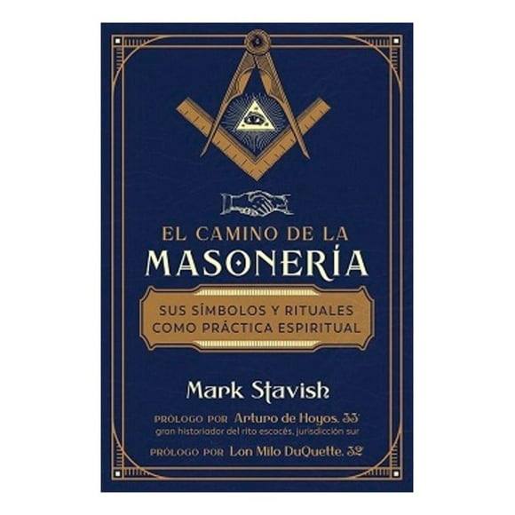 LIBRO El Camino De La Masonería - Mark Stavish