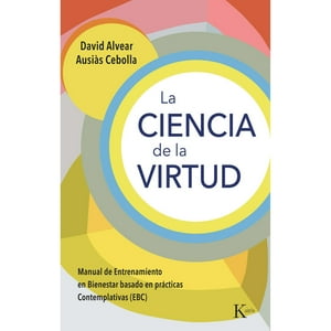 Editorial Kairos - Libro La Ciencia De La Virtud