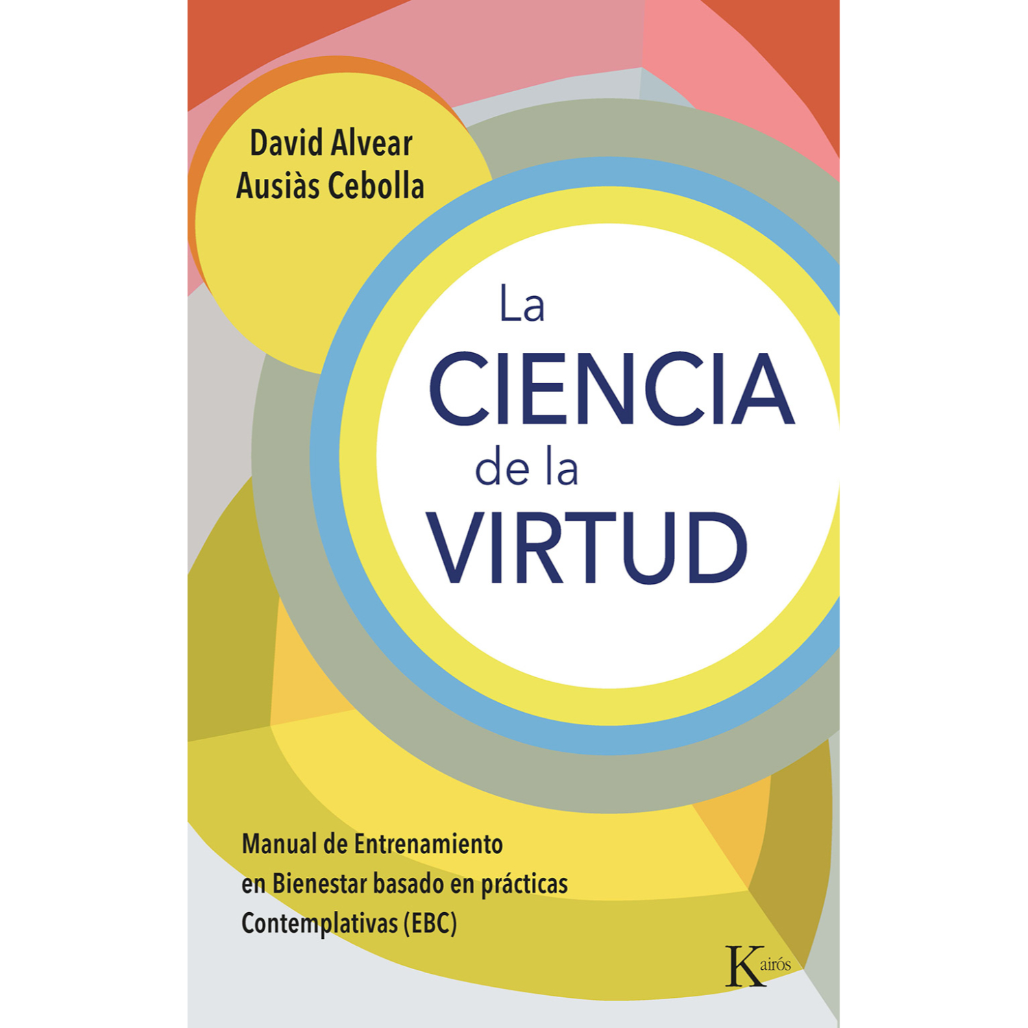 Editorial Kairos - Libro La Ciencia De La Virtud