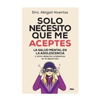 Rba - Libro Solo Necesito Que Me Aceptes 028