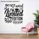 thumbnail image 3 of Frase Deco I’M Not Weird I’M Not Limited FR-11117, 3 of 3