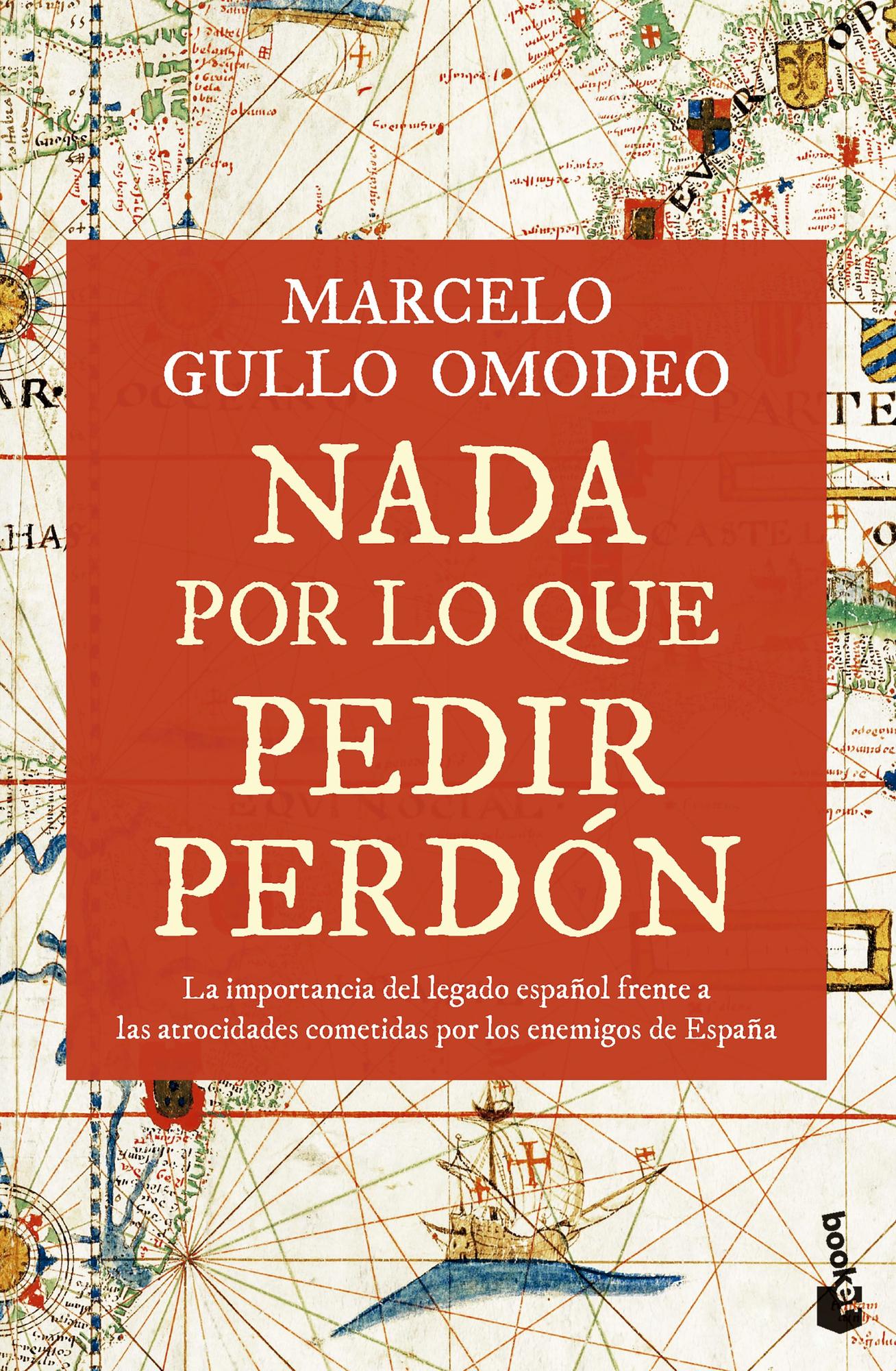Booket - Libro Nada Por Lo Que Pedir Perdón - Marcelo Gullo Omodeo